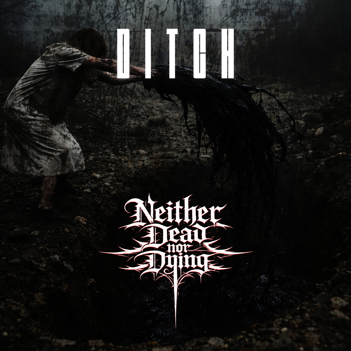 Ditch | Neither Dead nor Dying
