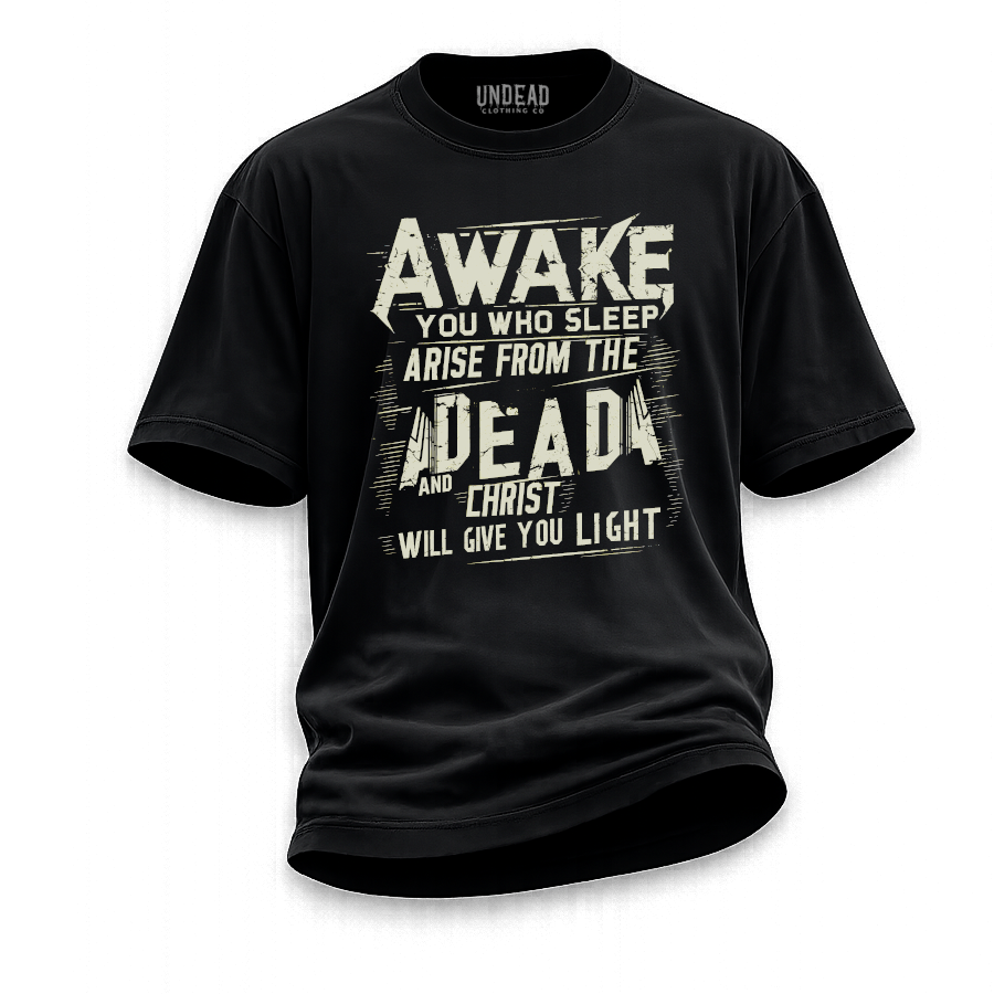 Awake You Who Sleep T-Shirt